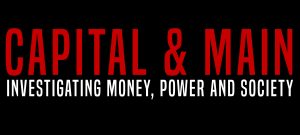 Logo reads: Capital & Main in red - and underneath: investigating money, power and society